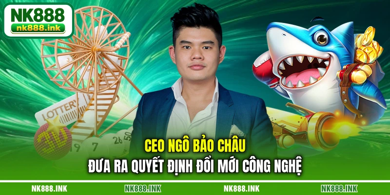 ceo-ngo-bao-chau-dua-ra-quyet-dinh-doi-moi-cong-nghe