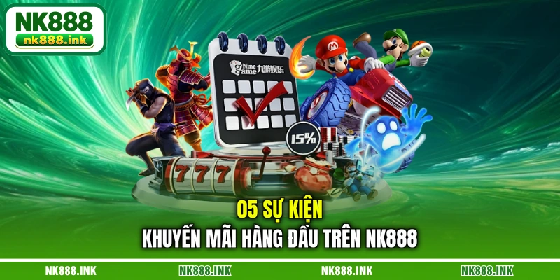 05-su-kien-khuyen-mai-hang-dau-tren-nk888